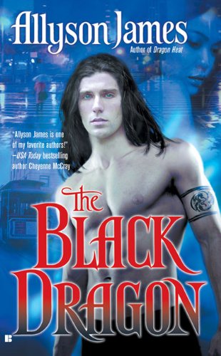 The Black Dragon (Dragon Series, Book 2) (9780425218440) by James, Allyson