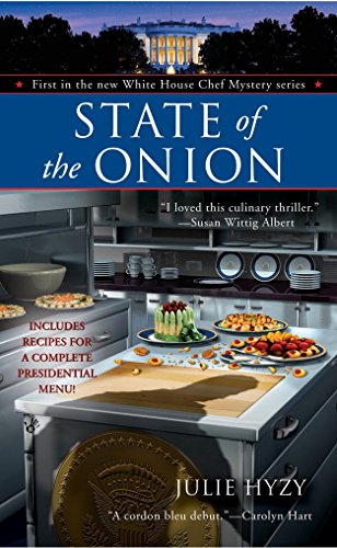 9780425218693: State of the Onion: 1 (White House Chef Mystery)