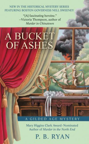 Stock image for A Bucket of Ashes (Gilded Age Mysteries, No. 6) for sale by The Book Garden