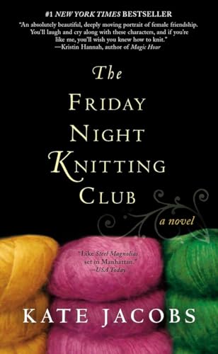 The Friday Night Knitting Club (Friday Night Knitting Club Series) - Jacobs, Kate