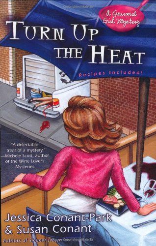 Beispielbild fr Turn Up the Heat (A Gourmet Girl Mystery) zum Verkauf von More Than Words