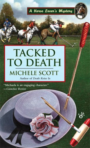 Stock image for Tacked to Death (Horse Lover's Mysteries, Book 3) for sale by Half Price Books Inc.