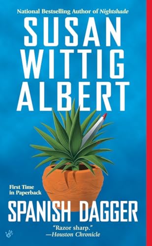 Spanish Dagger (China Bayles Mystery) (9780425220887) by Albert, Susan Wittig