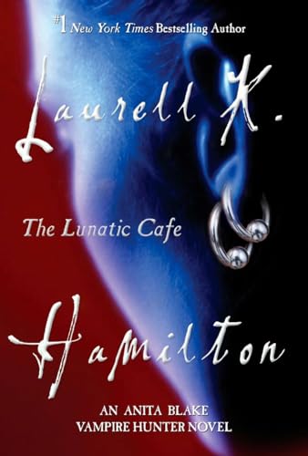 Stock image for The Lunatic Cafe (Anita Blake, Vampire Hunter, Book 4) for sale by Hawking Books