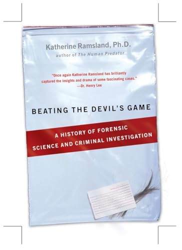 Imagen de archivo de Beating the Devil's Game: A History of Forensic Science and Criminal Investigation a la venta por SecondSale