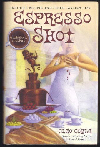 9780425221778: Espresso Shot (Coffeehouse Mysteries (Berkley Publishing Group))