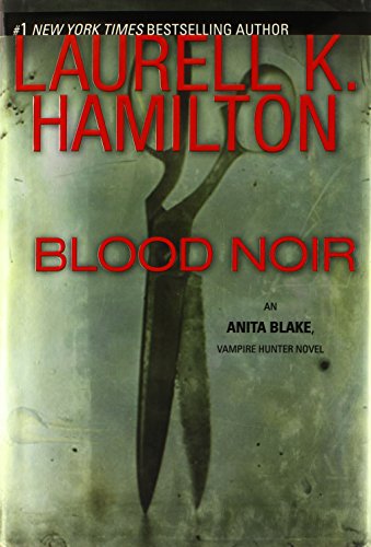 Beispielbild fr Blood Noir (Anita Blake, Vampire Hunter, Book 16) zum Verkauf von Gulf Coast Books