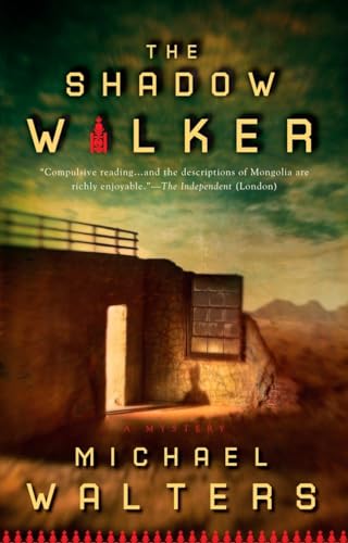 Beispielbild fr The Shadow Walker (An Inspector Nergui Novel) zum Verkauf von Wonder Book