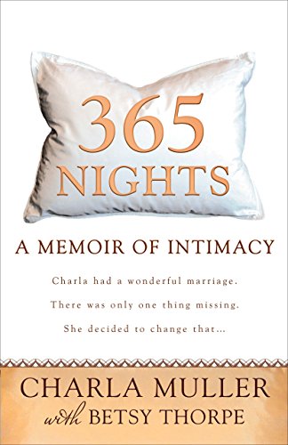 Beispielbild fr 365 Nights: A Memoir of Intimacy zum Verkauf von Wonder Book