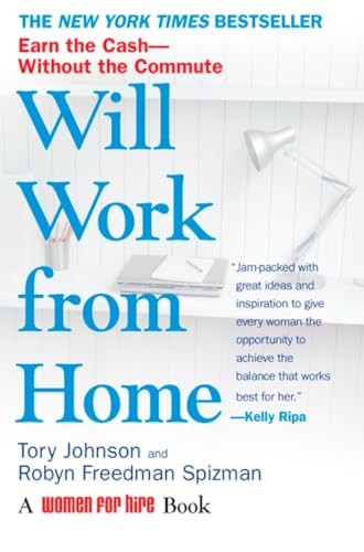 Beispielbild fr Will Work from Home : Earn the Cash--Without the Commute zum Verkauf von Better World Books: West