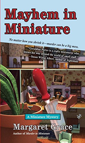 Stock image for Mayhem in Miniature: A Miniature Mystery for sale by Colorado's Used Book Store