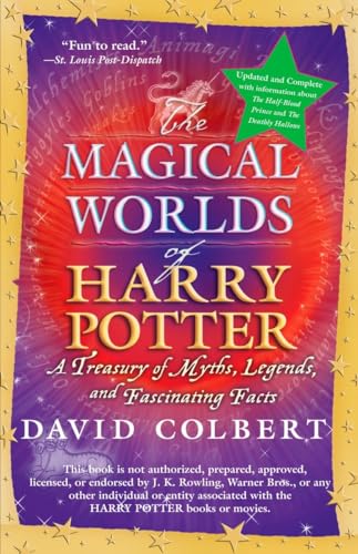 9780425223185: The Magical Worlds of Harry Potter: A Treasury of Myths, Legends, and Fascinating Facts