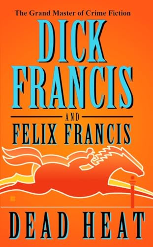 Stock image for Dead Heat (A Dick Francis Novel) for sale by SecondSale