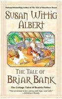 Stock image for The Tale of Briar Bank (The Cottage Tales of Beatrix P) for sale by Front Cover Books