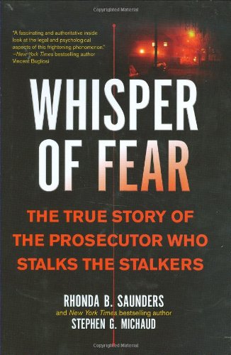 Imagen de archivo de Whisper of Fear : The True Story of the Prosecutor Who Stalks the Stalkers a la venta por Better World Books