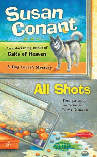 Imagen de archivo de All Shots: A Dog Lovers Mystery a la venta por BookHolders