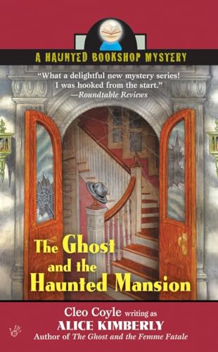 Imagen de archivo de The Ghost and the Haunted Mansion (Haunted Bookshop Mysteries, No. 5) a la venta por BooksRun