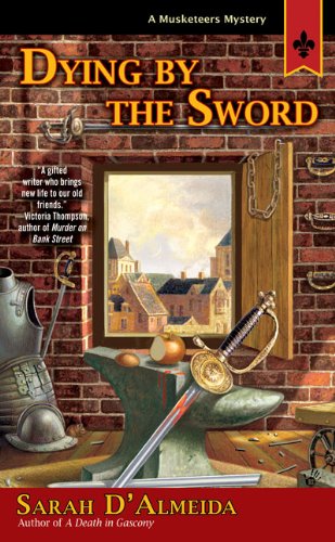 Stock image for Dying by the Sword (A Musketeer's Mystery) for sale by Book Outpost