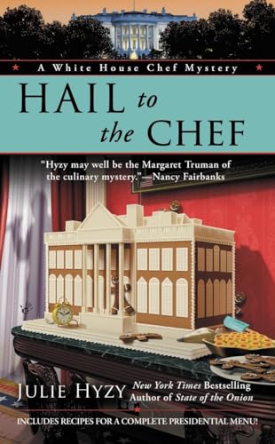 Beispielbild fr Hail to the Chef (A White House Chef Mystery) zum Verkauf von R Bookmark