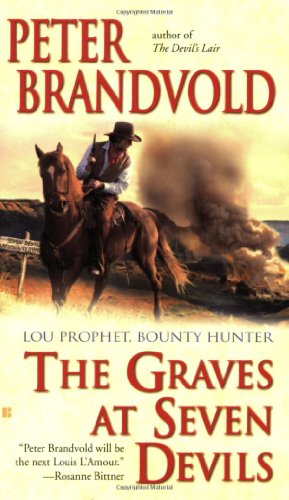 Beispielbild fr The Graves at Seven Devils (Lou Prophet, Bounty Hunter) zum Verkauf von SecondSale