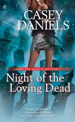 Stock image for Night of the Loving Dead (Pepper Martin Mysteries, No. 4) for sale by SecondSale