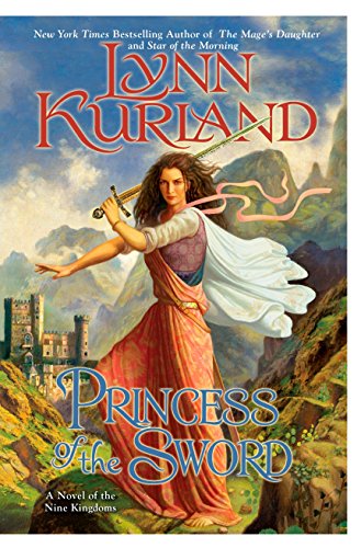 Imagen de archivo de Princess of the Sword (The Nine Kingdoms, Book 3) a la venta por SecondSale
