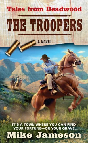 Beispielbild fr Tales from Deadwood: The Troopers zum Verkauf von Wonder Book