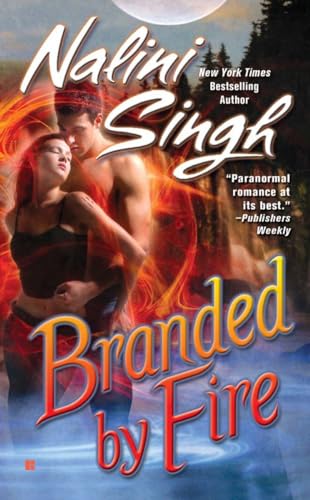 

Branded by Fire (Psy-Changelings, Book 6) [Soft Cover ]