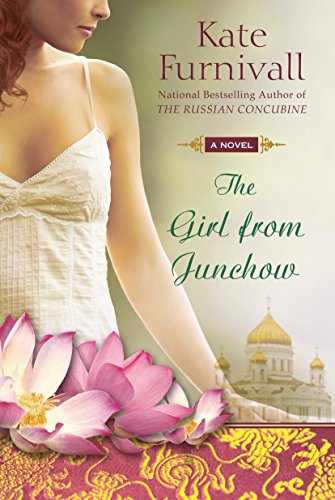 Imagen de archivo de The Girl from Junchow (A Russian Concubine Novel) a la venta por SecondSale