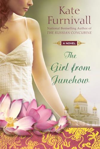 Stock image for The Girl from Junchow (A Russian Concubine Novel) for sale by SecondSale