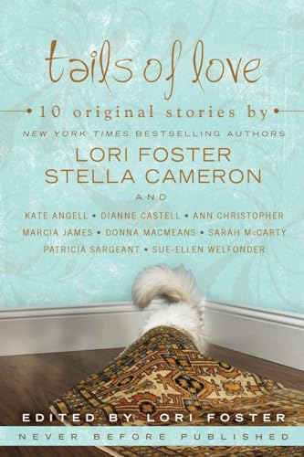 Tails of Love (9780425227688) by Foster, Lori; Cameron, Stella; McCarty, Sarah