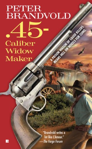 Stock image for 45-Caliber Widow Maker for sale by SecondSale