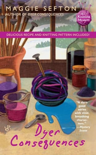 Stock image for Dyer Consequences (A Knitting Mystery, No 5) for sale by BooksRun