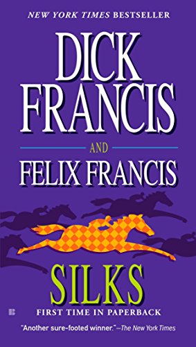 9780425228975: Silks (A Dick Francis Novel)
