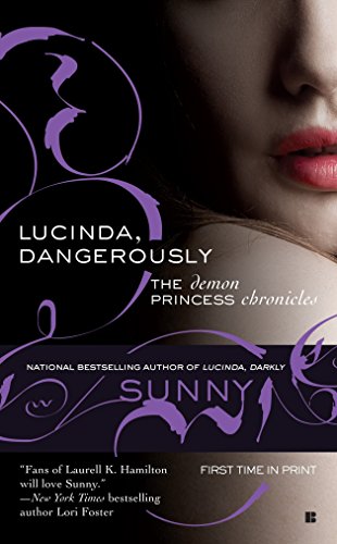 Stock image for Lucinda, Dangerously (Demon Princess) for sale by SecondSale