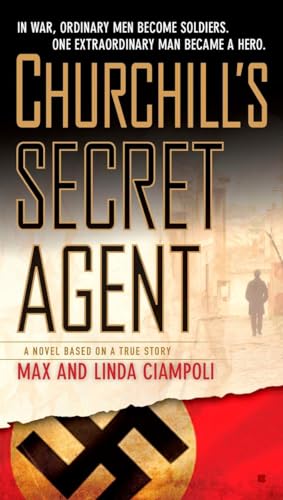 Stock image for Churchill's Secret Agent: A Novel Based on a True Story for sale by Your Online Bookstore