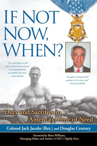 Imagen de archivo de If Not Now, When?: Duty and Sacrifice in America's Time of Need a la venta por SecondSale