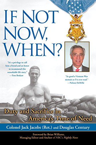 9780425229842: If Not Now, When?: Duty and Sacrifice in America's Time of Need