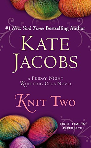 Stock image for Knit Two (Friday Night Knitting Club, No 2) for sale by Your Online Bookstore