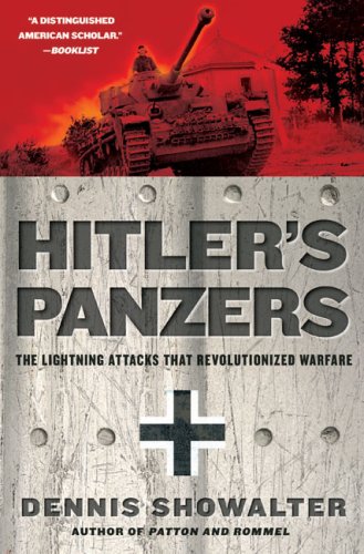 Stock image for Hitlers Panzers: The Lightning Attacks that Revolutionized Warfare for sale by Goodwill Books