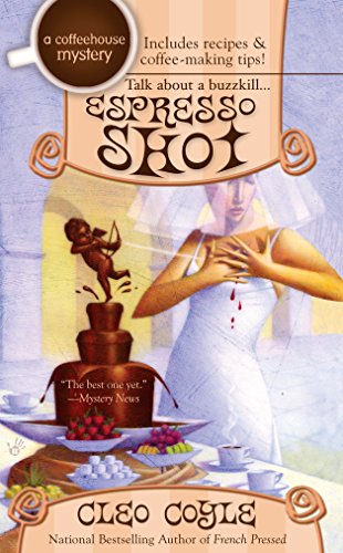 Stock image for Espresso Shot (A Coffeehouse Mystery) for sale by SecondSale