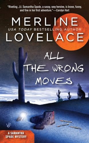 All the Wrong Moves (A Samantha Spade Mystery) (9780425231180) by Lovelace, Merline