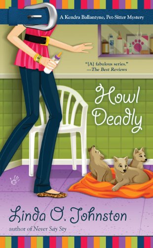 Beispielbild fr Howl Deadly (A Kendra Ballantine, Pet-Sitte) zum Verkauf von Wonder Book