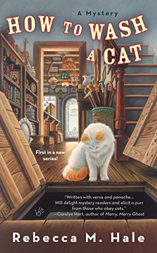 Imagen de archivo de How to Wash a Cat (Cats and Curios Mystery) a la venta por Your Online Bookstore