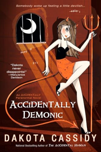 Imagen de archivo de Accidentally Demonic (The Accidental Series, Book 4) a la venta por Wonder Book