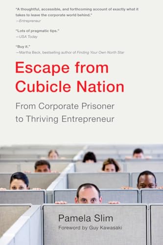 Imagen de archivo de Escape from Cubicle Nation: From Corporate Prisoner to Thriving Entrepreneur a la venta por WorldofBooks