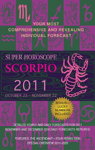Imagen de archivo de Scorpio (Super Horoscopes 2011) a la venta por Ebooksweb