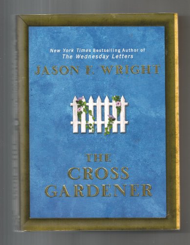 Stock image for The Cross Gardener for sale by SecondSale