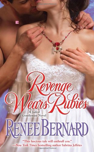 Revenge Wears Rubies (Jaded Gentleman) (9780425233375) by Bernard, Renee