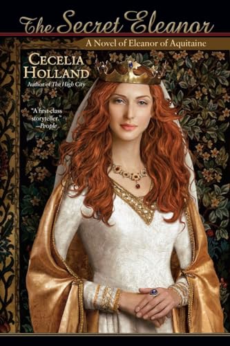 Beispielbild fr The Secret Eleanor: A Novel of Eleanor of Aquitaine zum Verkauf von WorldofBooks